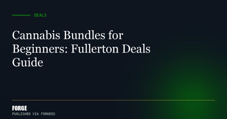 Cannabis Bundles for Beginners: Fullerton Deals Guide
